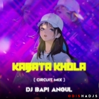 KABATA KHOLA (CIRCUIT MIX) DJ BAPI ANGUL.mp3