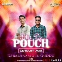 POUCH PILEI DE(CIRCUIT MIX)DJ BALARAM X DJ GUDDU BHADRAK.mp3