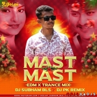 MAST MAST (ODIA EDM X TRANCE MIX) DJ SUBHAM BLS X DJ PK REMIX.mp3