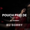 POUCH PELEI DE (FUTURE BASS X TRANCE) DJ SORRY