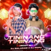 Tininang Tininang Touch Touch (Circuit Mix) Dj Balaram x Dj Papu Official.mp3