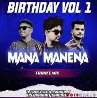 MANA MANENA (TRANCE MIX) DJ ROCKY X DJ PRABHAT X DJ RAHUL.mp3
