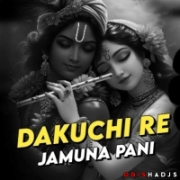 Dakuchi Re Jamuna Pani (Edm Trance Mix) Dj Lucifer X Dj Smile X Dj Max.mp3