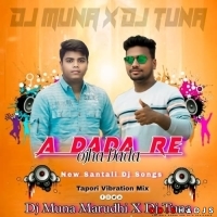 Ojha Dada Re (Tapori Vibration Mix) Dj Tuna X Dj Muna.mp3