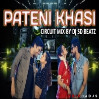 PATENI KHASI ( CIRCUIT MIX ) DJ SD BEATSZ.mp3
