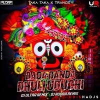 BADA DANDA DHULI X TAKA TAKA - DJ ULTRA REMIX X DJ RUDRA EMPIRE.mp3