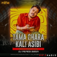 TAMA GHARA AADE KALI AASIBI (EDM X DANCE) DJ PEPSI REMIX.mp3
