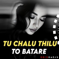 Tu Chalu Thilu To Batare (Edm X Trance) Dj Lucifer X Dj Archit.mp3
