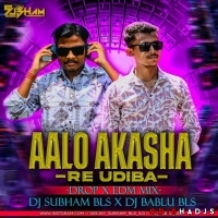 Aalo Akashare Udiba (Drop X Edm Mix) Dj Subham Bls X Dj Bablu Bls.mp3