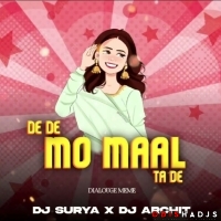 De De Mo Maal Ta De (Dialouge Meme X Edm Trance Mix) Dj Surya X Dj Archit.mp3