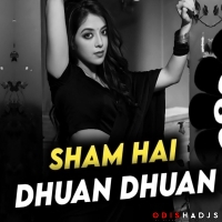 SHAM HAI DHUAN DHUAN (EDM X CIRCUIT MIX) DJ LUCIFER X DJ FESTIVAL REMIX.mp3