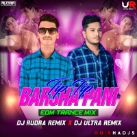 TIP TIP BARSA PANI (EDM X U-TRANCE) DJ RUDRA X DJ ULTRA REMIX.mp3