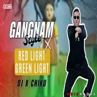 Gangnam Style X Red Light Green Light (Circuit Tapori) Dj X Chiku.mp3
