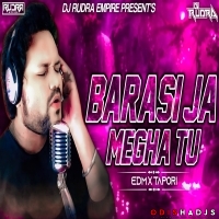 Barasi Jaa Megha Tu (Tapori Trance) Dj Rudra Empire.mp3