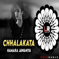 Chhalakata Hamara Jawaniya - Bhojpuri Dj Remix ( EDM x CIRCUIT MIX ) DJ LUCIFER x DJ BABLU BLS ll.mp3
