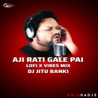 AJI RATI GALE PAI JALIBA MO JUI ( LOFI TRAP ) DJ JITU BANKI .mp3