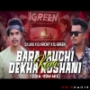 Bara Jau Chi Dekha (Edm Topori Remix) Dj Archit x Dj Liku x Dj Green