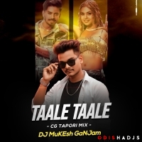 Taale Taale (Cg Tapori) Dj MuKEsh GaNJam.mp3