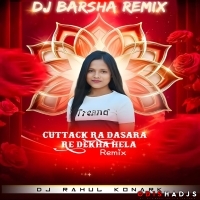 KATAKARA DASRARE DEKHA HELA ( TRANCE MIX ) DJ BARSHA X DJ RAHUL KONARK
