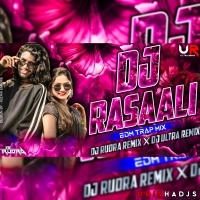 RASAALI - TRAP X TAPORI - DJ RUDRA EMPIRE X DJ ULTRA REMIX BBSR-1.mp3