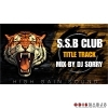 SSB BOYS (TITLE THEME) DJ SORRY 