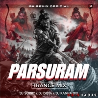PARSURAM (TRANCE MIX) DJ SORRY X DJ DIBYA X DJ KANHA DKL.mp3
