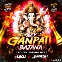 AEY GANPAT BAJANA (SOUTH TAPORI MIX) DJ LIKU X DJ GANESH.mp3