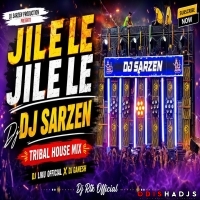 Jile Le Jile Le (Tribal House Mix) Dj Liku Official X Dj Ganesh.mp3