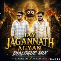 JAY JAGANNATH AGYAN X DIALOGUE MIX - DJ RAHUL DKL X DJ ULTRA REMIX.mp3