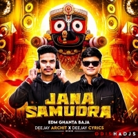 Jana Samudra Re (Edm X Ghanta Baja) Dj Archit X Dj Cyrics.mp3