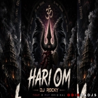 HARI OM  -  Om Namah Shivaya  Trap x Psy Trance  DJ ROCKY.mp3