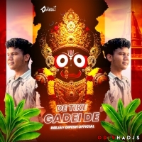 DE TIKE GADEI DE (FEEL THIS MIX) DEEJAY DIPESH OFFICIAL.mp3