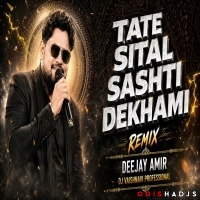 Tate Sital Sashti Dekhami - Circuit Tapori Remix - Deejay Amir × Dj Vaishnavi Professional.mp3