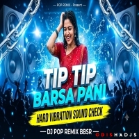 tip tip Barsha pani - Pop Remix Bbsr.mp3