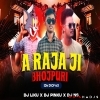 A RAJA JI (EDM DROP MIX) DJ LIKU X DJ NS X DJ PINKU