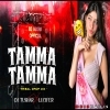 TAMMA TAMMA LOGE (EDM DROP MIX) DJ LUCIFER X TUSHAR